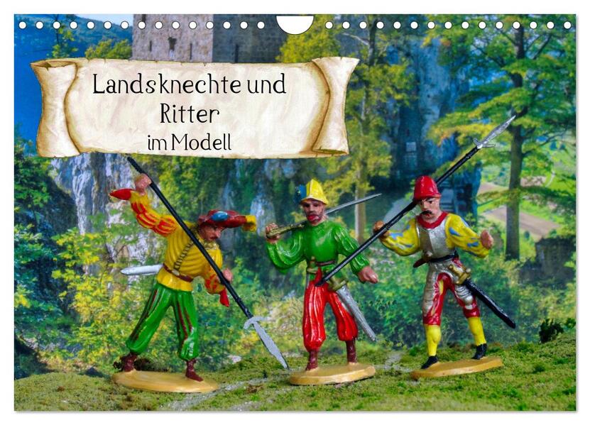 Landsknechte und Ritter im Modell (Wandkalender 2024 DIN A4 quer) CALVENDO Monatskalender