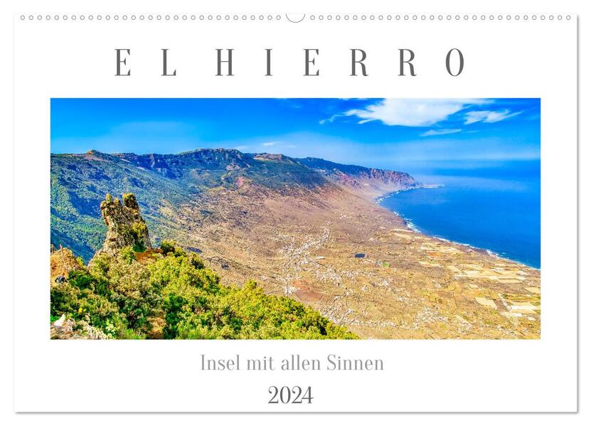 El Hierro - Insel mit allen Sinnen (Wandkalender 2024 DIN A2 quer) CALVENDO Monatskalender
