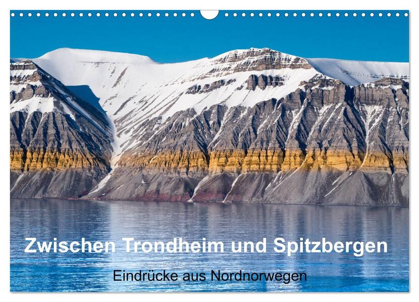 Zwischen Trondheim und Spitzbergen (Wandkalender 2024 DIN A3 quer) CALVENDO Monatskalender