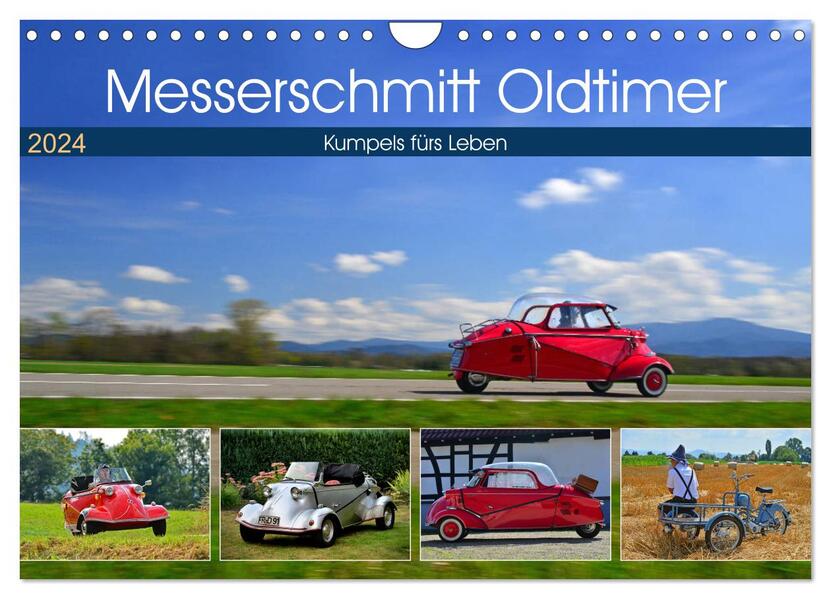 Messerschmitt Oldtimer - Kumpels fürs Leben (Wandkalender 2024 DIN A4 quer) CALVENDO Monatskalender