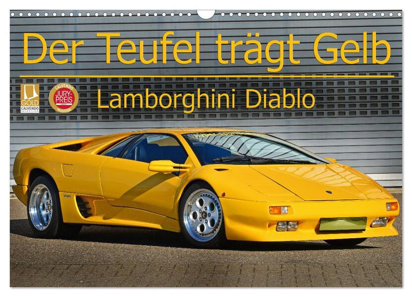 Der Teufel trägt Gelb - Lamborghini Diablo (Wandkalender 2024 DIN A3 quer) CALVENDO Monatskalender