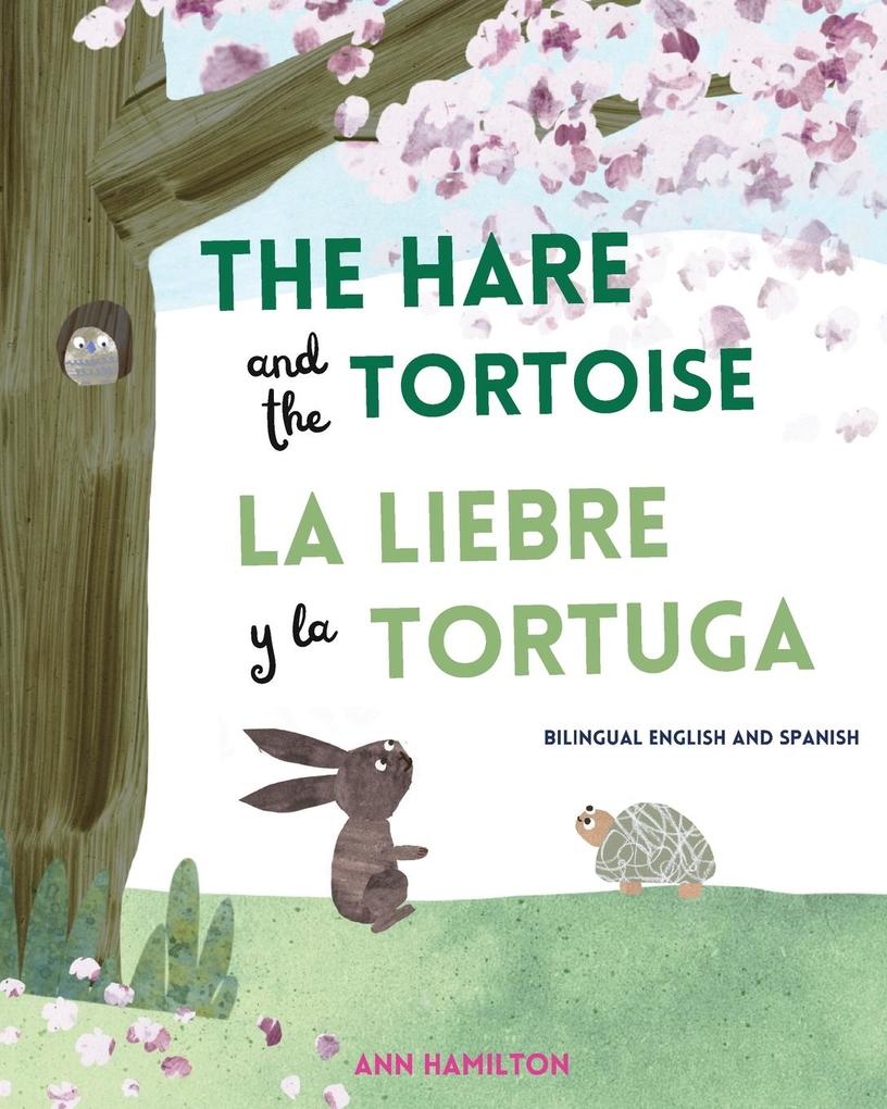 The Hare and the Tortoise / La Libre y la Tortuga