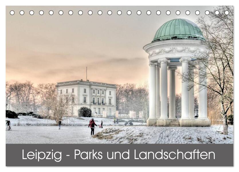 Leipzig - Parks und Landschaften (Tischkalender 2024 DIN A5 quer) CALVENDO Monatskalender