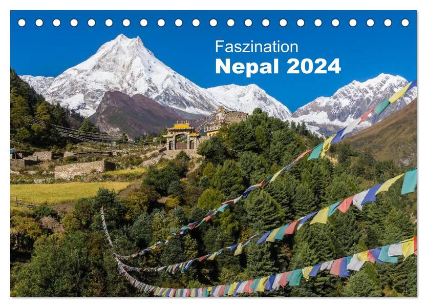 Faszination Nepal (Tischkalender 2024 DIN A5 quer) CALVENDO Monatskalender