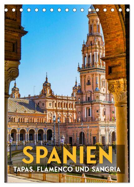 Spanien - Tapas Flamenco und Sangria (Tischkalender 2024 DIN A5 hoch) CALVENDO Monatskalender