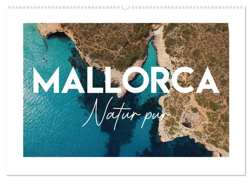 Mallorca - Natur pur (Wandkalender 2024 DIN A2 quer) CALVENDO Monatskalender