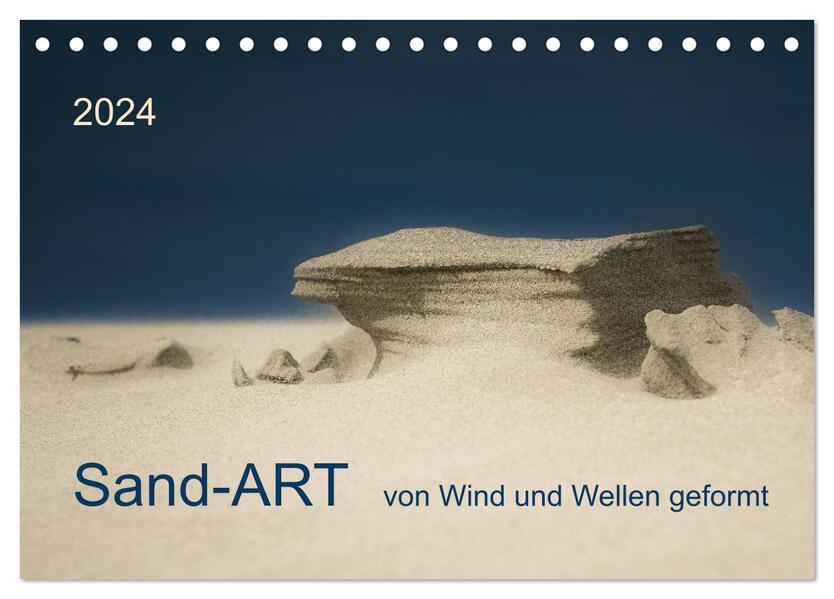 Sand-ART von Wind und Wellen geformt (Tischkalender 2024 DIN A5 quer) CALVENDO Monatskalender