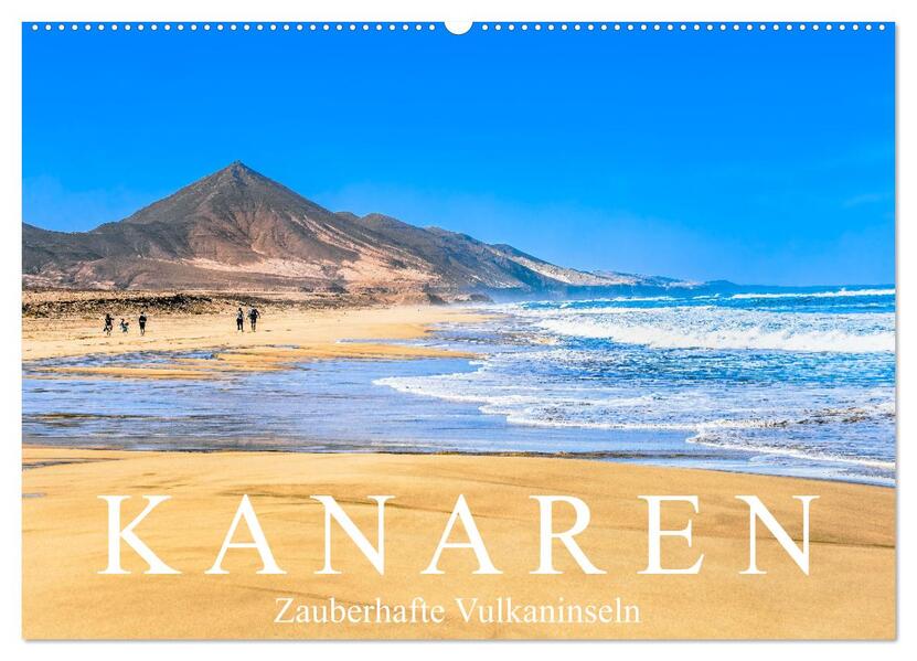 Kanaren - Zauberhafte Vulkaninseln (Wandkalender 2024 DIN A2 quer) CALVENDO Monatskalender