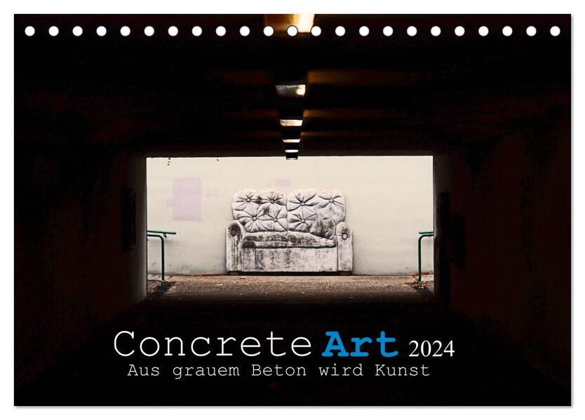 Concrete Art (Tischkalender 2024 DIN A5 quer) CALVENDO Monatskalender
