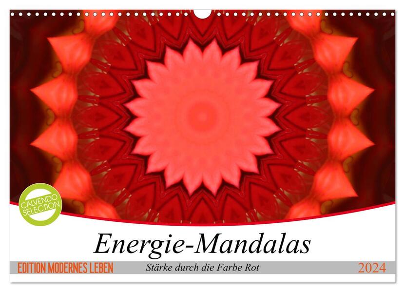 Energie-Mandalas Stärke durch die Farbe Rot (Wandkalender 2024 DIN A3 quer) CALVENDO Monatskalender