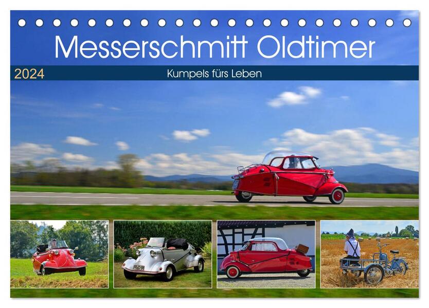 Messerschmitt Oldtimer - Kumpels fürs Leben (Tischkalender 2024 DIN A5 quer) CALVENDO Monatskalender