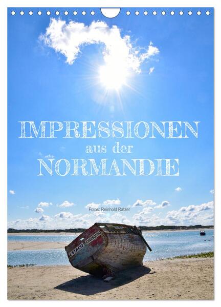 Impressionen aus der Normandie (Wandkalender 2024 DIN A4 hoch) CALVENDO Monatskalender
