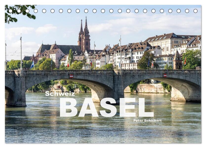 Schweiz - Basel (Tischkalender 2024 DIN A5 quer) CALVENDO Monatskalender