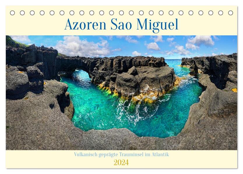 Sao Miguel Azoren - Vulkanisch geprägte Trauminsel im Atlantik (Tischkalender 2024 DIN A5 quer) CALVENDO Monatskalender