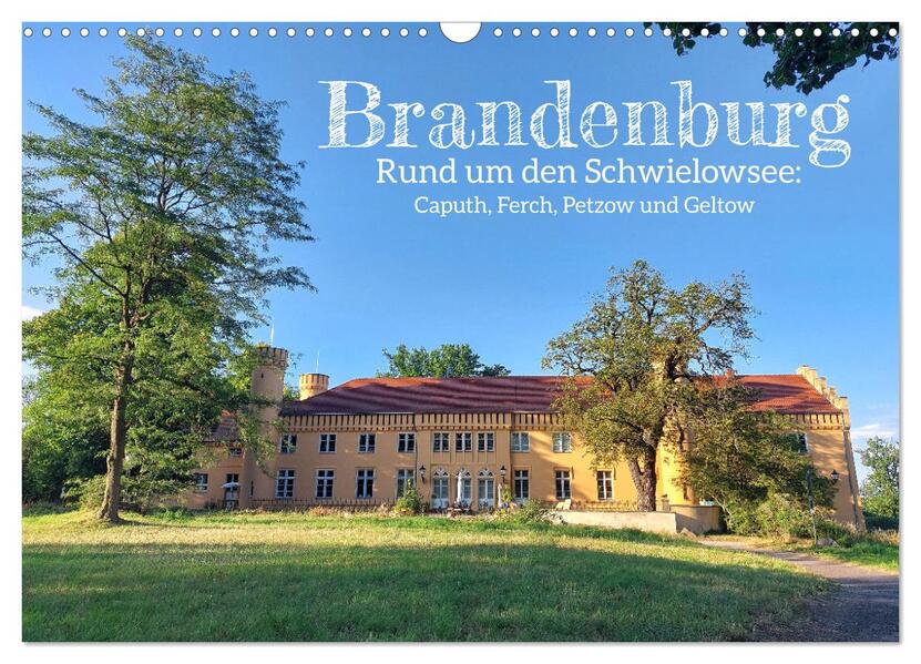 Brandenburg - Rund um den Schwielowsee (Wandkalender 2024 DIN A3 quer) CALVENDO Monatskalender