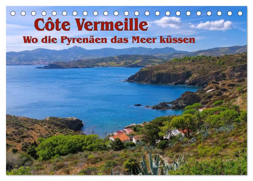 Cote Vermeille - Wo die Pyrenäen das Meer küssen (Tischkalender 2024 DIN A5 quer) CALVENDO Monatskalender