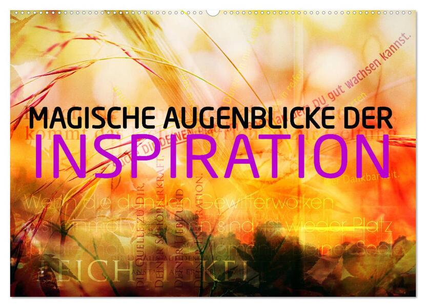 Magische Augenblicke der Inspiration (Wandkalender 2024 DIN A2 quer) CALVENDO Monatskalender
