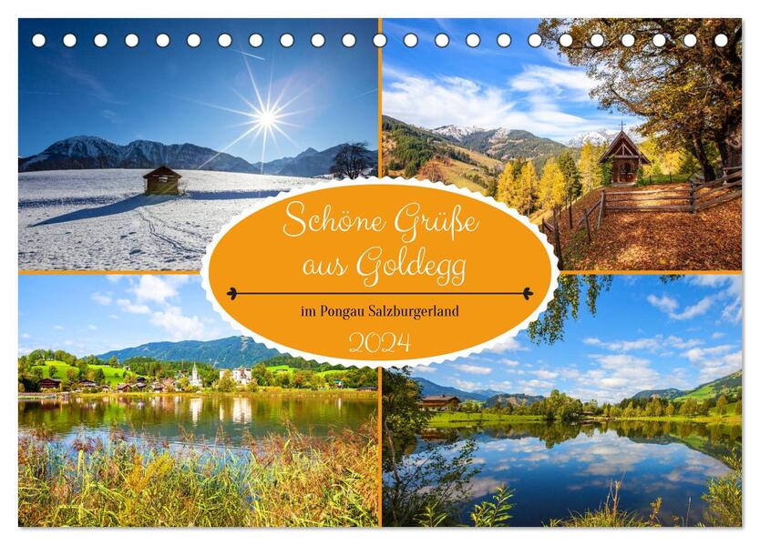 Schöne Grüße aus Goldegg (Tischkalender 2024 DIN A5 quer) CALVENDO Monatskalender
