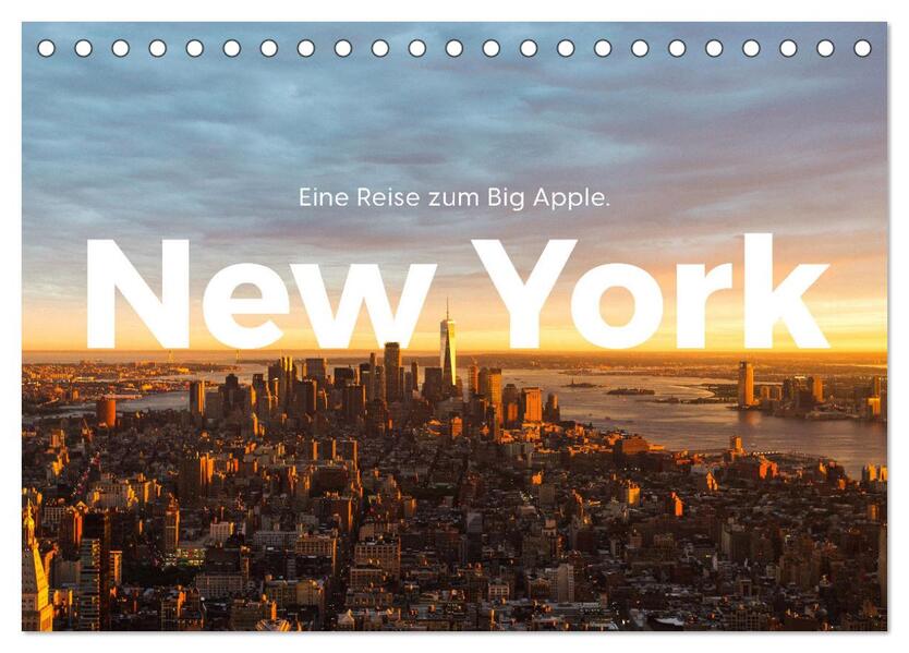 New York - Eine Reise zum Big Apple. (Tischkalender 2024 DIN A5 quer) CALVENDO Monatskalender