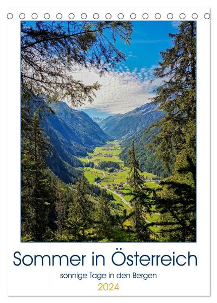 Sommer in Österreich - sonnige Tage in den Bergen (Tischkalender 2024 DIN A5 hoch) CALVENDO Monatskalender