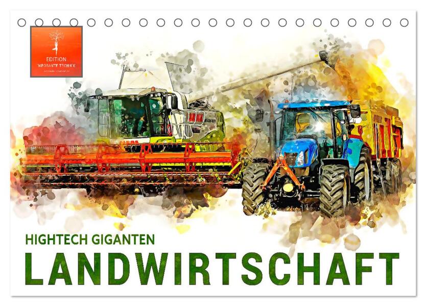 Landwirtschaft - Hightech Giganten (Tischkalender 2024 DIN A5 quer) CALVENDO Monatskalender