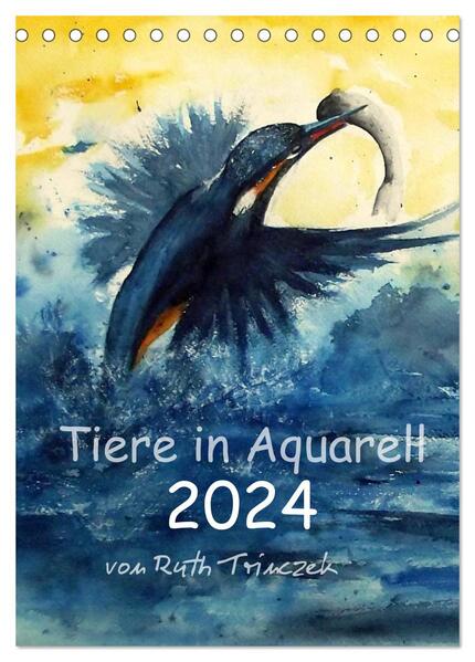 Tiere in Aquarell 2024 - von Ruth Trinczek (Tischkalender 2024 DIN A5 hoch) CALVENDO Monatskalender