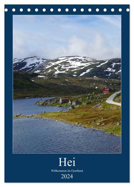 Hei - Willkommen im Fjordland (Tischkalender 2024 DIN A5 hoch) CALVENDO Monatskalender