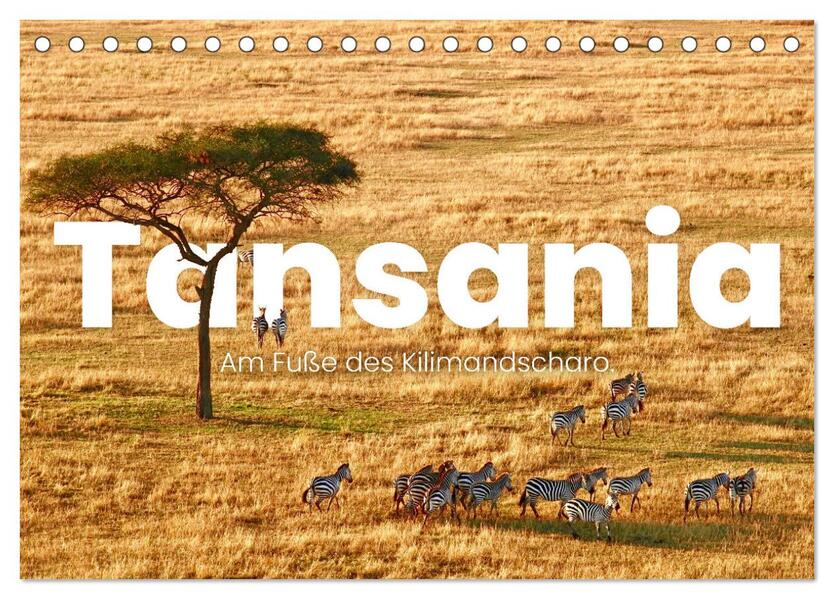 Tansania - Am Fuße des Kilimandscharo. (Tischkalender 2024 DIN A5 quer) CALVENDO Monatskalender