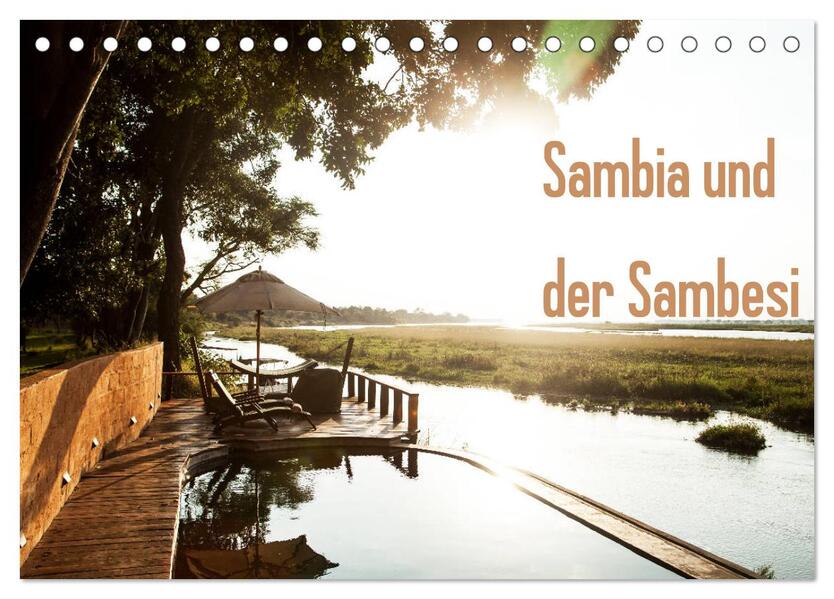 Sambia und der Sambesi (Tischkalender 2024 DIN A5 quer) CALVENDO Monatskalender