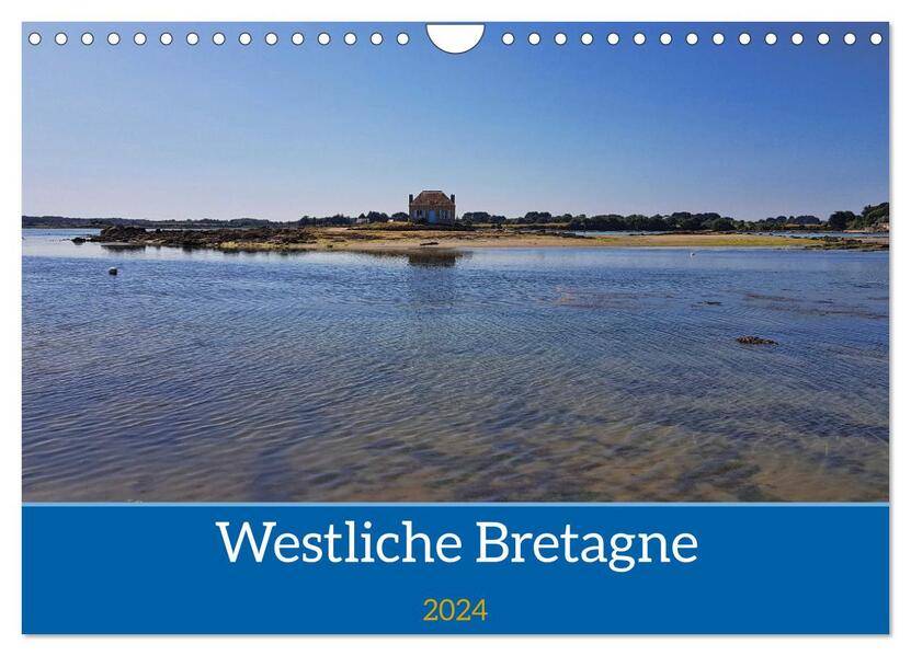 Westliche Bretagne (Wandkalender 2024 DIN A4 quer) CALVENDO Monatskalender