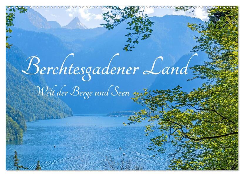 Berchtesgadener Land - Welt der Berge und Seen (Wandkalender 2024 DIN A2 quer) CALVENDO Monatskalender