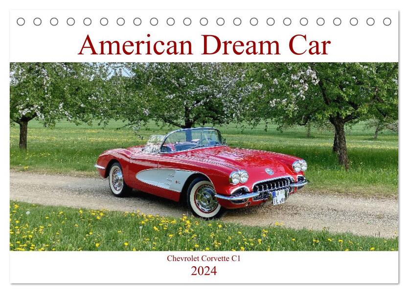 American Deam Car Corvette C1 (Tischkalender 2024 DIN A5 quer) CALVENDO Monatskalender
