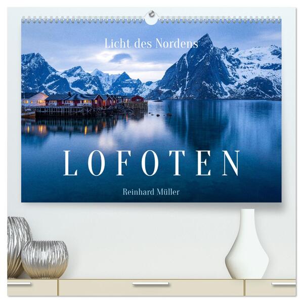 Licht des Nordens - LOFOTEN (hochwertiger Premium Wandkalender 2024 DIN A2 quer) Kunstdruck in Hochglanz
