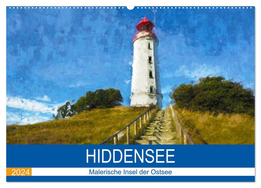 Hiddensee - Malerische Insel der Ostsee (Wandkalender 2024 DIN A2 quer) CALVENDO Monatskalender