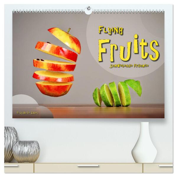 Flying Fruits - Schwebende Früchte (hochwertiger Premium Wandkalender 2024 DIN A2 quer) Kunstdruck in Hochglanz