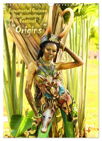 Equatorial Guinea Bodypainting Festival Origins (Wandkalender 2024 DIN A3 hoch) CALVENDO Monatskalender