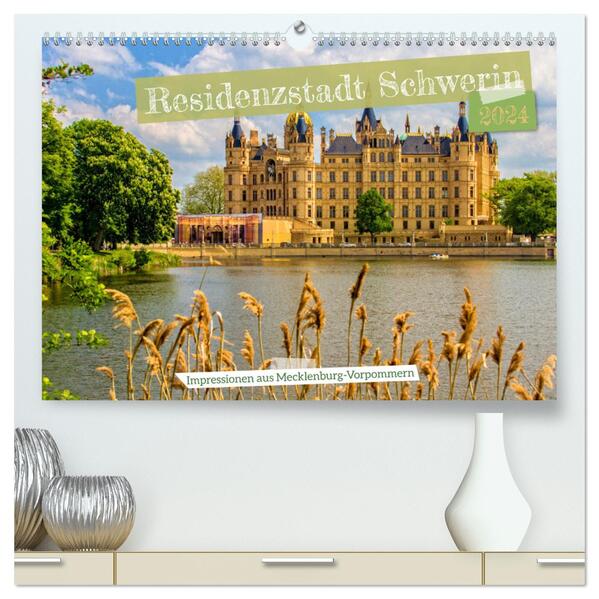 Residenzstadt Schwerin - Impressionen aus Mecklenburg-Vorpommern (hochwertiger Premium Wandkalender 2024 DIN A2 quer) Kunstdruck in Hochglanz