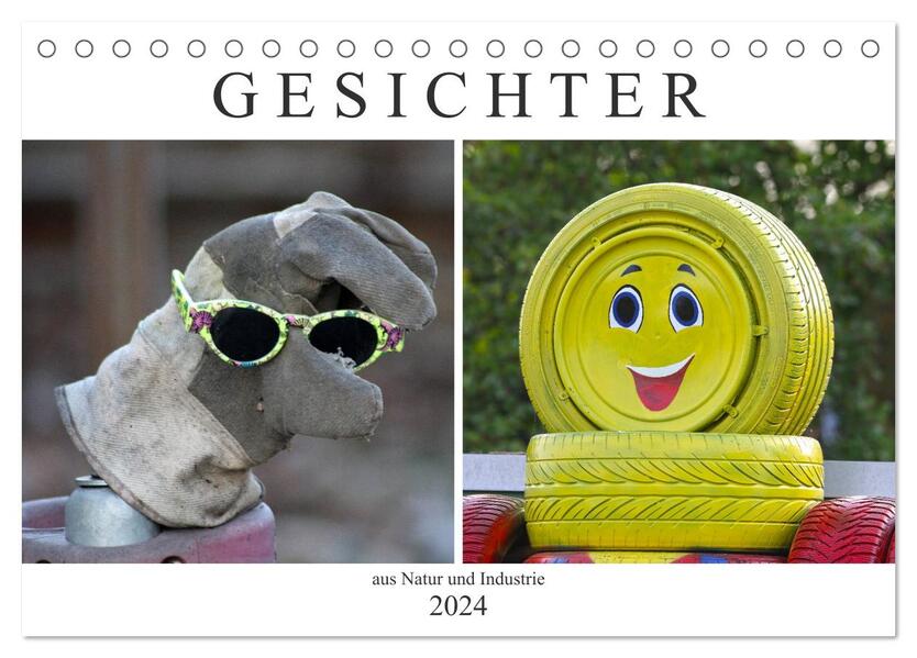 GESICHTER aus Natur und Industrie (Tischkalender 2024 DIN A5 quer), CALVENDO Monatskalender