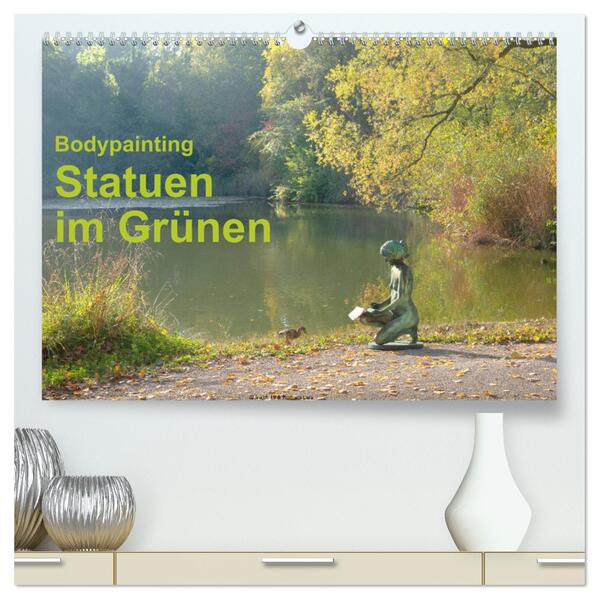 Bodypainting Statuen im Grünen (hochwertiger Premium Wandkalender 2024 DIN A2 quer) Kunstdruck in Hochglanz