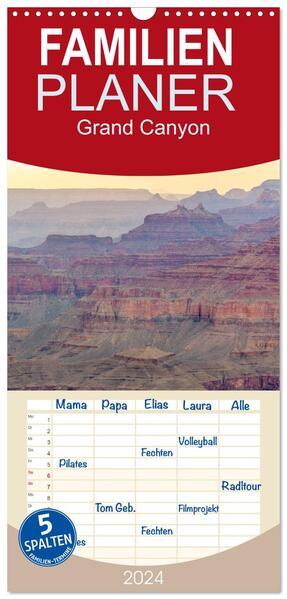 Familienplaner 2024 - Grand Canyon - Perspektiven einer außergewöhnlichen Schlucht mit 5 Spalten (Wandkalender 21 x 45 cm) CALVENDO