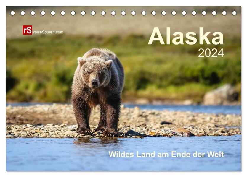 Alaska 2024 Wildes Land am Ende der Welt (Tischkalender 2024 DIN A5 quer) CALVENDO Monatskalender