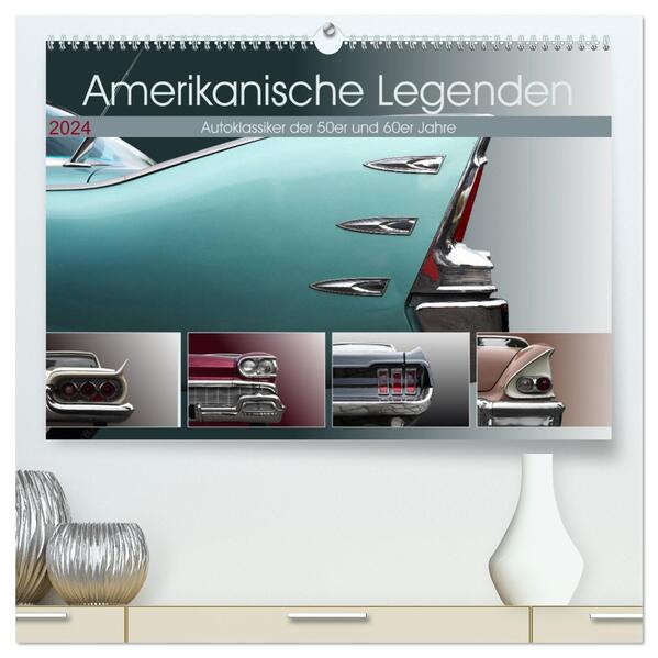 Amerikanische Legenden - Autoklassiker der 50er und 60er Jahre (hochwertiger Premium Wandkalender 2024 DIN A2 quer) Kunstdruck in Hochglanz
