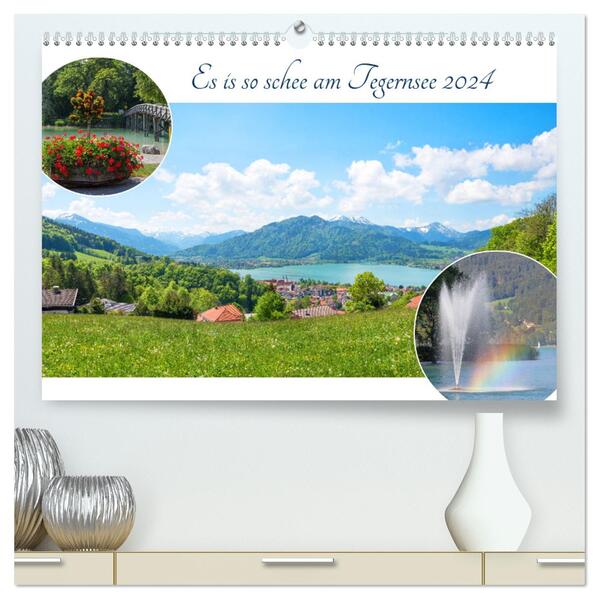 Es is so schee am Tegernsee 2024 (hochwertiger Premium Wandkalender 2024 DIN A2 quer) Kunstdruck in Hochglanz