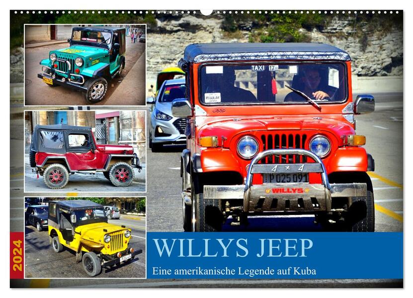 Willys Jeep - Eine amerikanische Legende auf Kuba (Wandkalender 2024 DIN A2 quer) CALVENDO Monatskalender