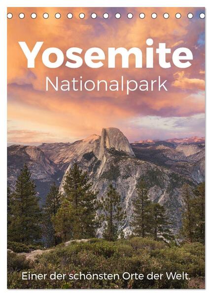 Yosemite Nationalpark - Einer der schönsten Orte der Welt. (Tischkalender 2024 DIN A5 hoch) CALVENDO Monatskalender