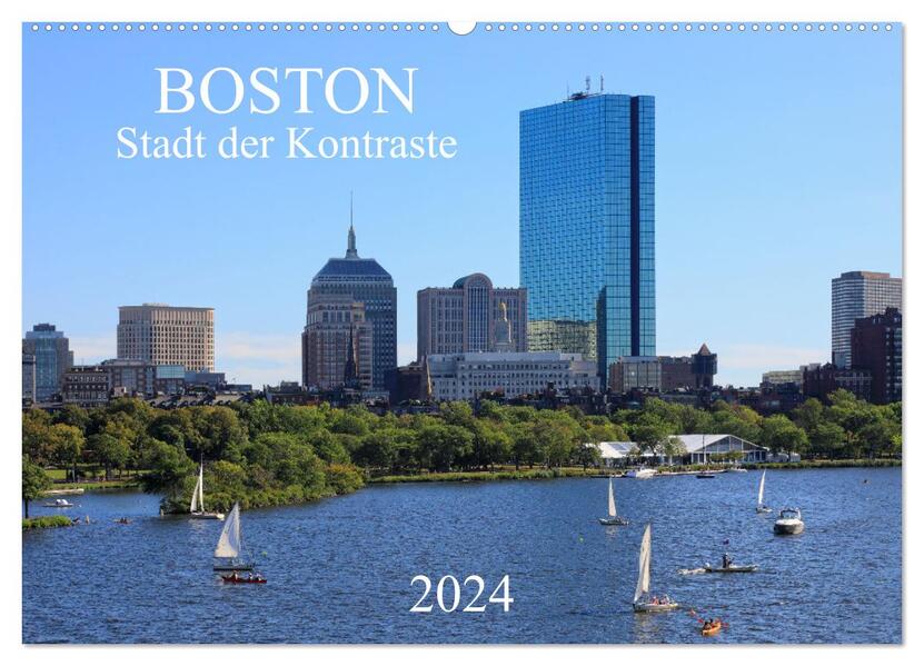 Boston - Stadt der Kontraste (Wandkalender 2024 DIN A2 quer) CALVENDO Monatskalender