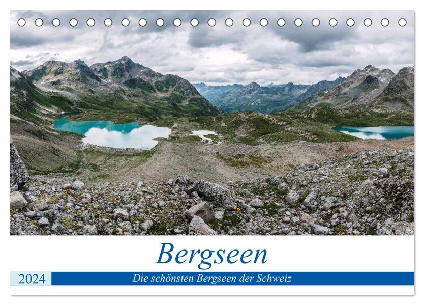 Die schönsten Bergseen der Schweiz (Tischkalender 2024 DIN A5 quer) CALVENDO Monatskalender