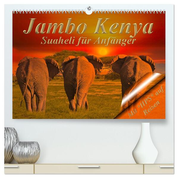Jambo Kenya (hochwertiger Premium Wandkalender 2024 DIN A2 quer) Kunstdruck in Hochglanz