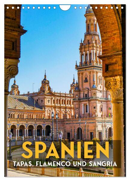 Spanien - Tapas Flamenco und Sangria (Wandkalender 2024 DIN A4 hoch) CALVENDO Monatskalender