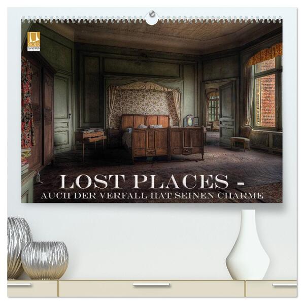 Lost Places - Auch der Verfall hat seinen Charme (hochwertiger Premium Wandkalender 2024 DIN A2 quer) Kunstdruck in Hochglanz